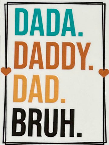 Dada Daddy Dad Bruh