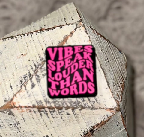 Vibes Speak Louder Than Words Silicone Focal Bead