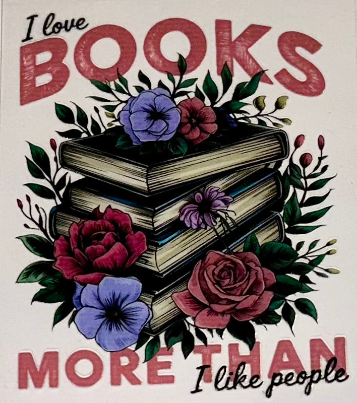 I Love Books More Than I Like People