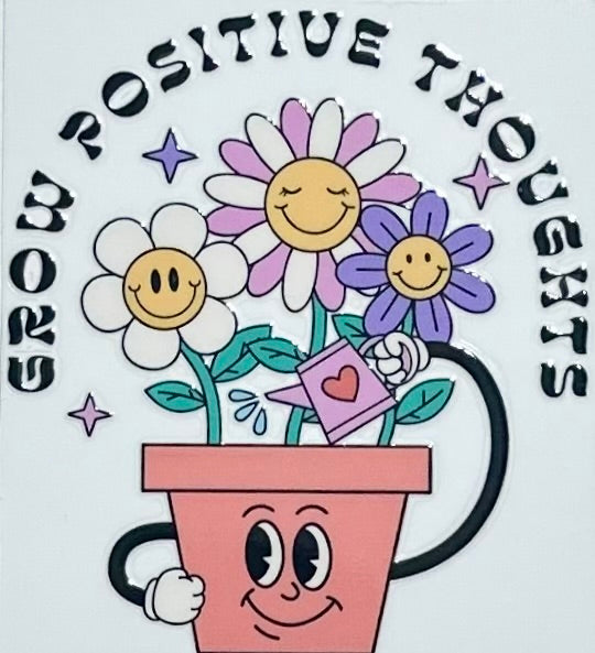 Grow Positive Thoughts