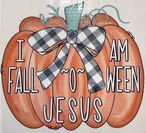 I Am Fall O Ween Jesus