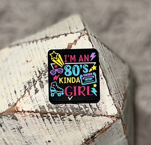 I'm An 80's Kinda Girl Silicone Focal Bead