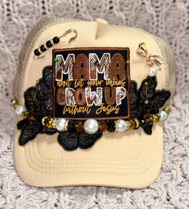 Boujee Trucker Hats~Mama’s Don’t Let Your Babies Grow Up Without Jesus