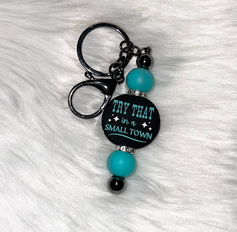 Try That In a Small Town Beaded Key Chain Bar